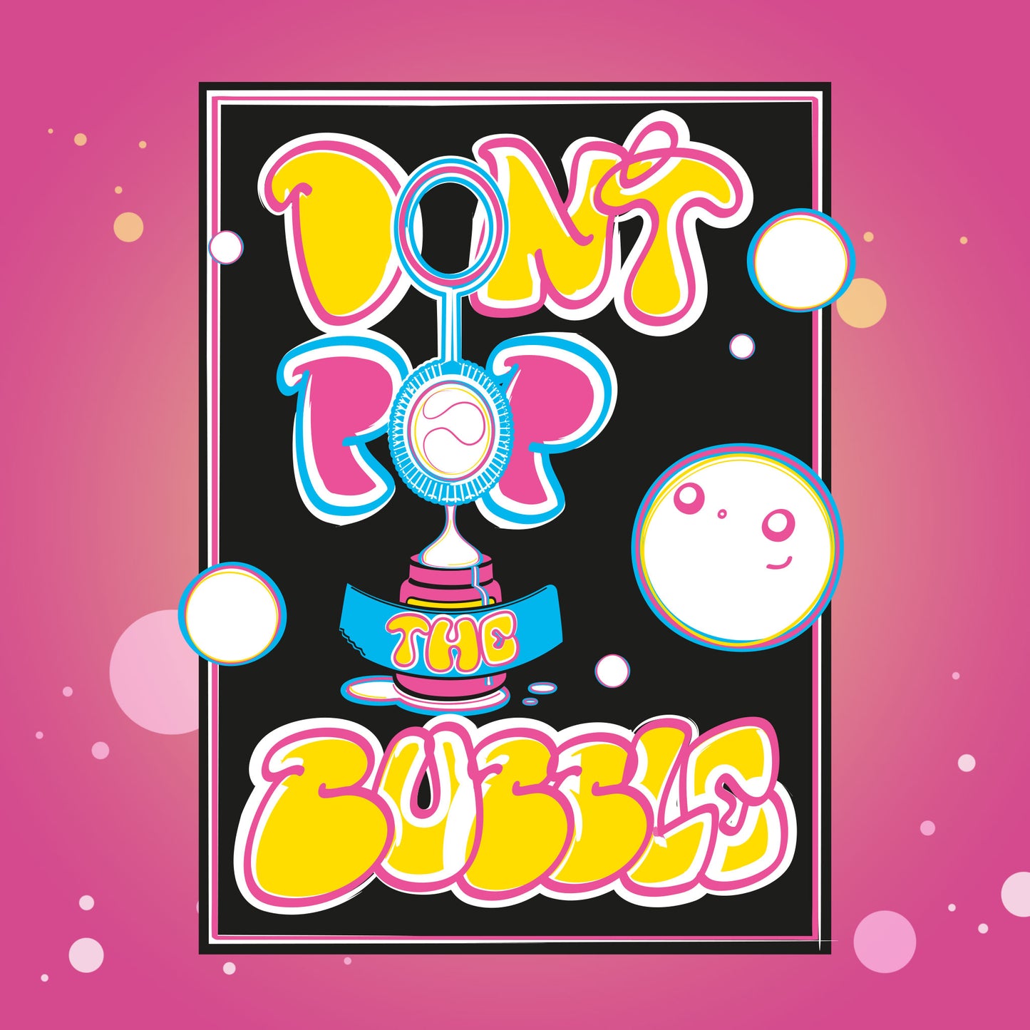 Don't Pop The Bubble T-Shirt